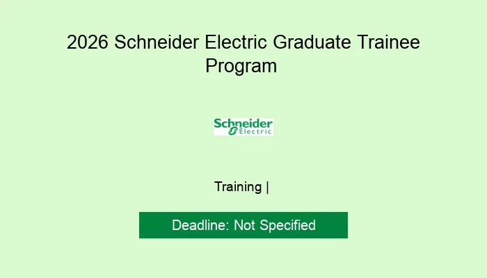 2026 Schneider Electric Graduate Trainee Program