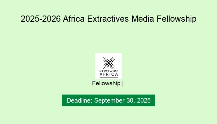 2025-2026 Africa Extractives Media Fellowship