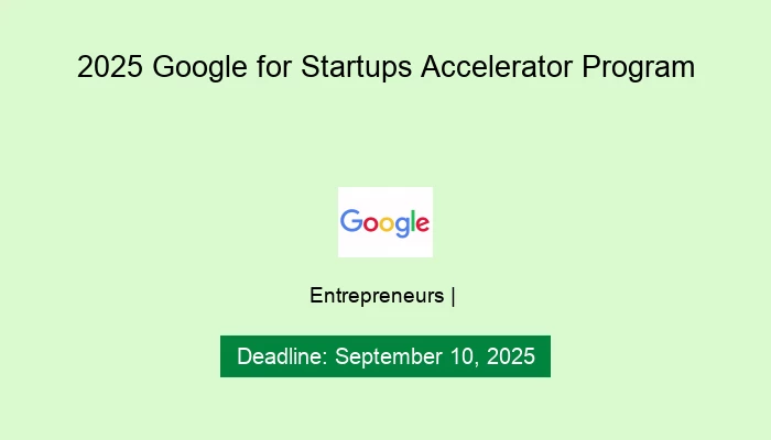 2025 Google for Startups Accelerator Program