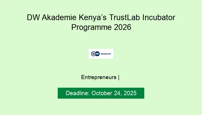 DW Akademie Kenya’s TrustLab Incubator Programme 2026
