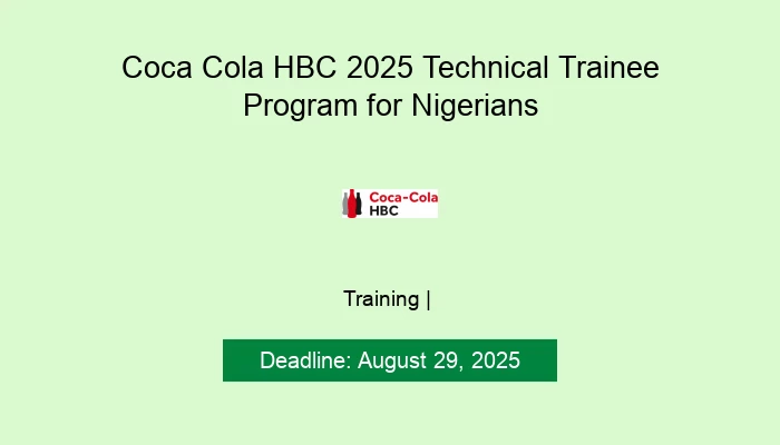 Coca Cola HBC 2025 Technical Trainee Program for Nigerians