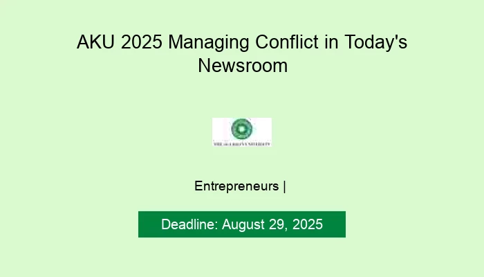 AKU 2025 Managing Conflict in Today's Newsroom
