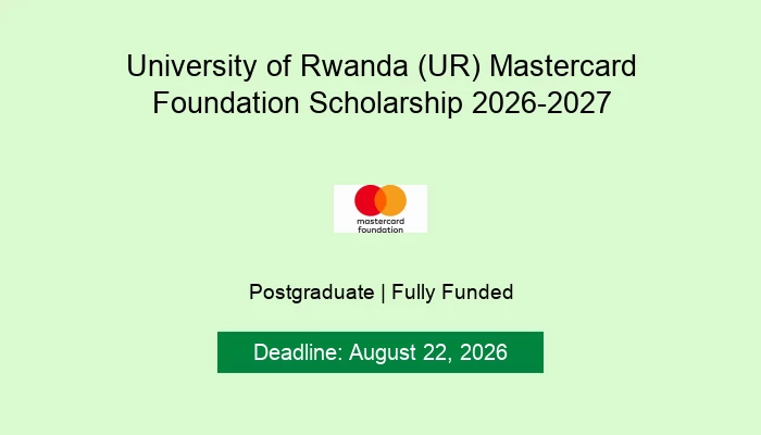 University of Rwanda (UR) Mastercard Foundation Scholarship 2026-2027
