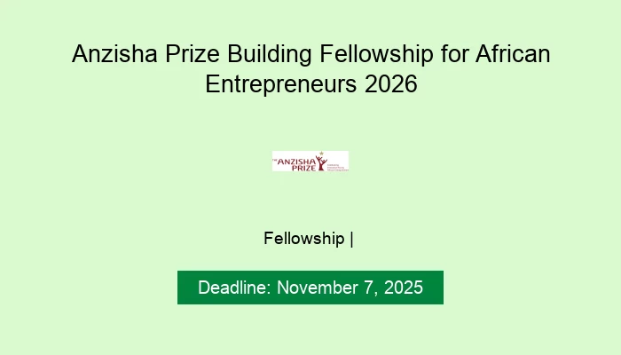 Anzisha Prize Building Fellowship for African Entrepreneurs 2026