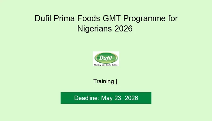 Dufil Prima Foods GMT Programme for Nigerians 2026