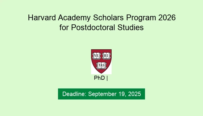Harvard Academy Scholars Program 2026 for Postdoctoral Studies