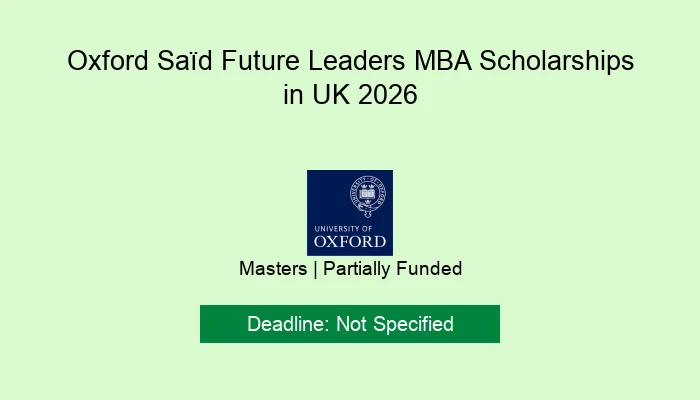 Oxford Saïd Future Leaders MBA Scholarships in UK 2026