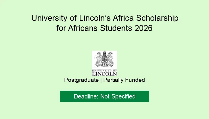 University of Lincoln’s Africa Scholarship for Africans Students 2026
