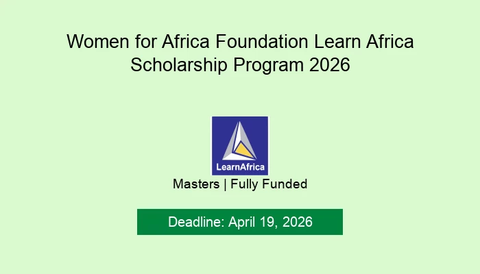 Women for Africa Foundation Learn Africa Scholarship Program 2026