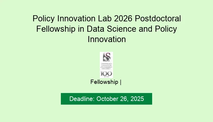 Policy Innovation Lab 2026 Postdoctoral Fellowship in Data Science and Policy Innovation