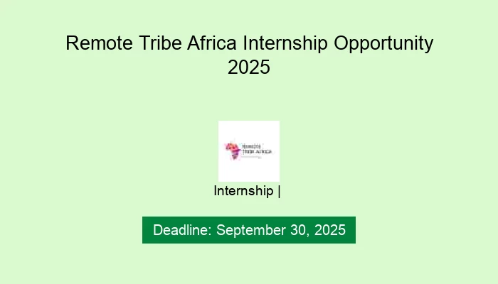 Remote Tribe Africa Internship Opportunity 2025