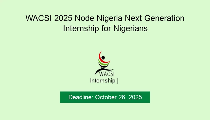WACSI 2025 Node Nigeria Next Generation Internship for Nigerians