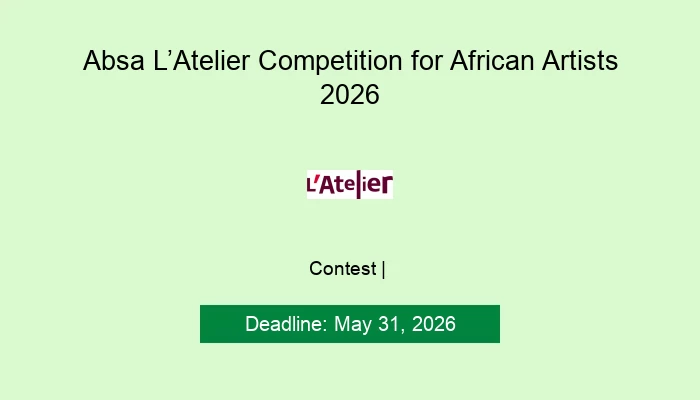 Absa L’Atelier Competition for African Artists 2026
