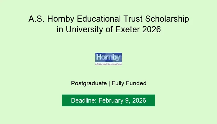 A.S. Hornby Educational Trust Scholarship in University of Exeter 2026