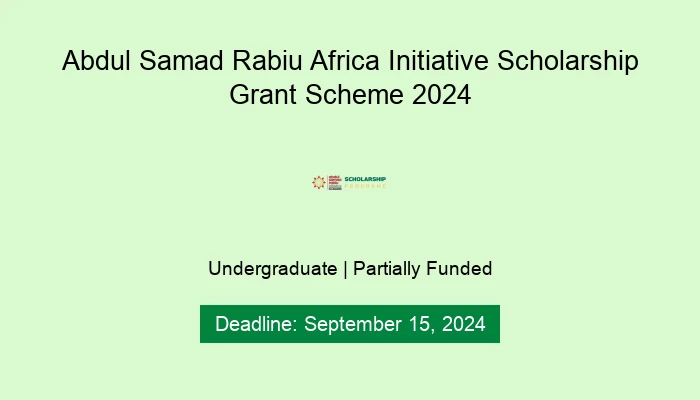 Abdul Samad Rabiu Africa Initiative Scholarship Grant Scheme 2024