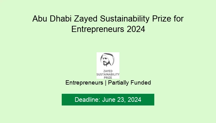 Abu Dhabi Zayed Sustainability Prize for Entrepreneurs 2024