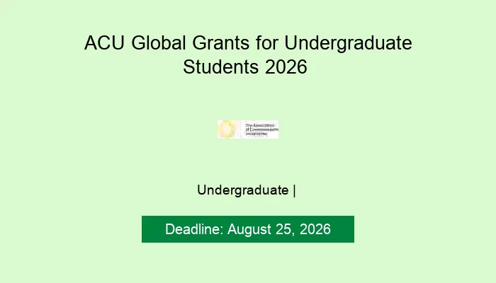 ACU Global Grants for Undergraduate Students 2026