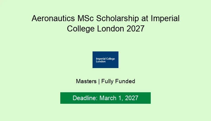 Aeronautics MSc Scholarship at Imperial College London 2027