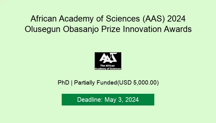 African Academy of Sciences (AAS) 2024 Olusegun Obasanjo Prize Innovation Awards