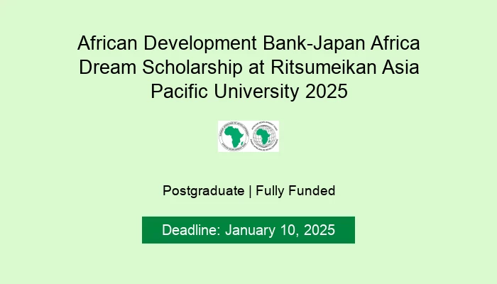 African Development Bank-Japan Africa Dream Scholarship at Ritsumeikan Asia Pacific University 2025