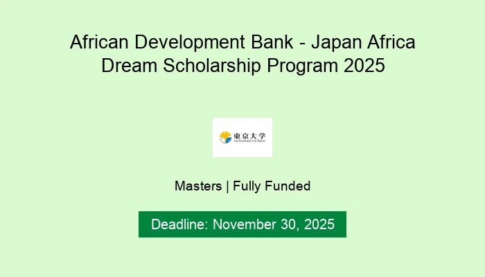 African Development Bank - Japan Africa Dream Scholarship Program 2025