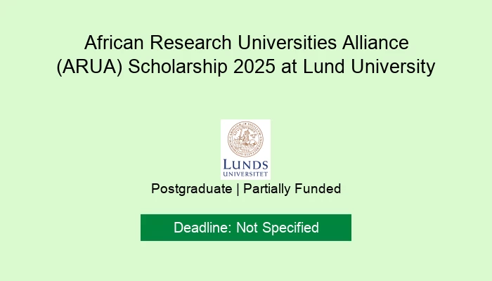 2025 African Research Universities Alliance (ARUA) Scholarship at Lund University