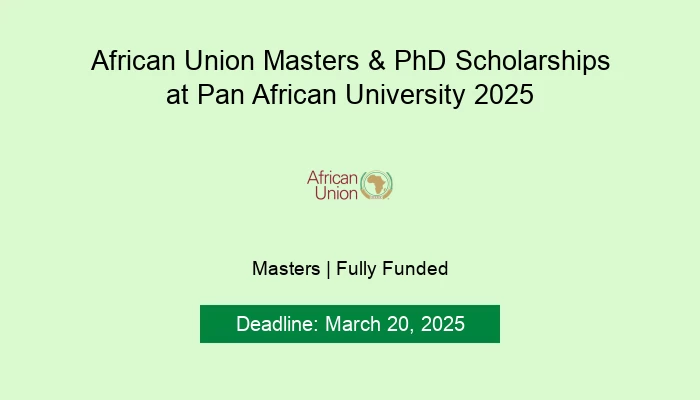 African Union Masters & PhD Scholarships at Pan African University 2025