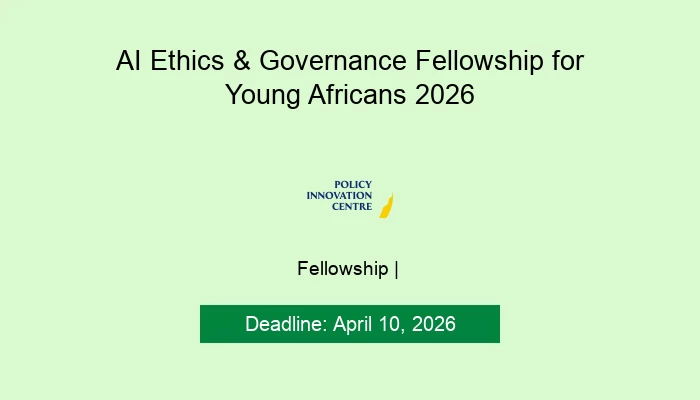 AI Ethics & Governance Fellowship for Young Africans 2026