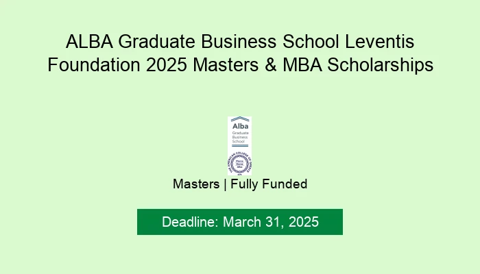 ALBA Graduate Business School Leventis Foundation 2025 Masters & MBA Scholarships
