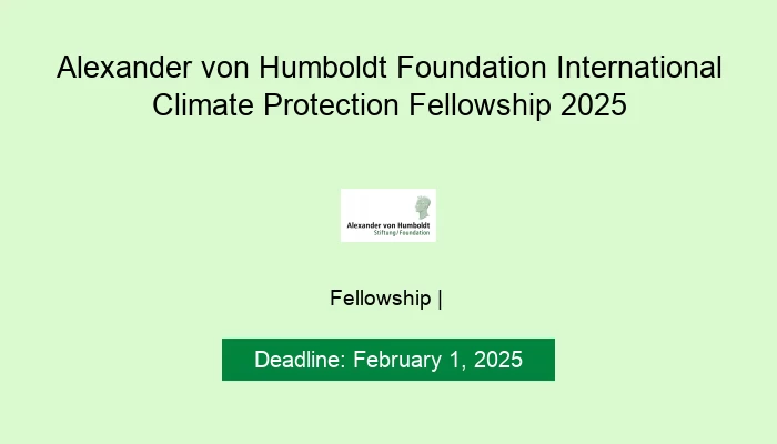 Alexander von Humboldt Foundation International Climate Protection Fellowship 2025