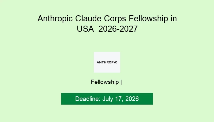 Anthropic Claude Corps Fellowship in USA  2026-2027