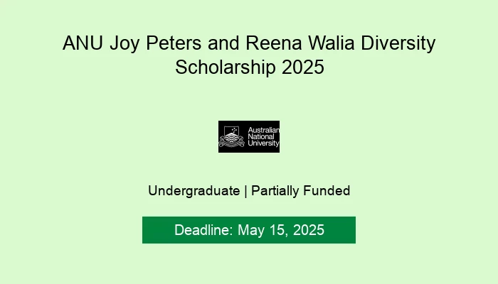 ANU Joy Peters and Reena Walia Diversity Scholarship 2025
