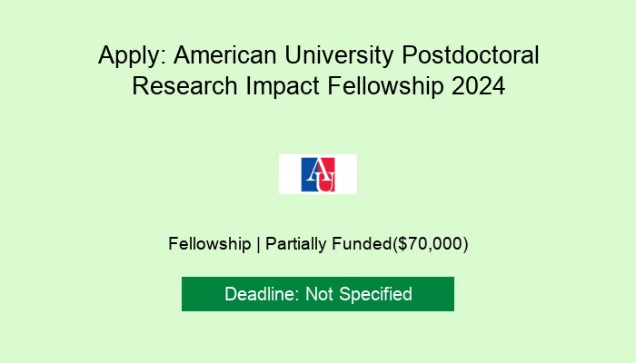 Apply: American University Postdoctoral Research Impact Fellowship 2024