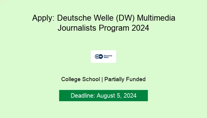 Apply: Deutsche Welle (DW) Multimedia Journalists Program 2024