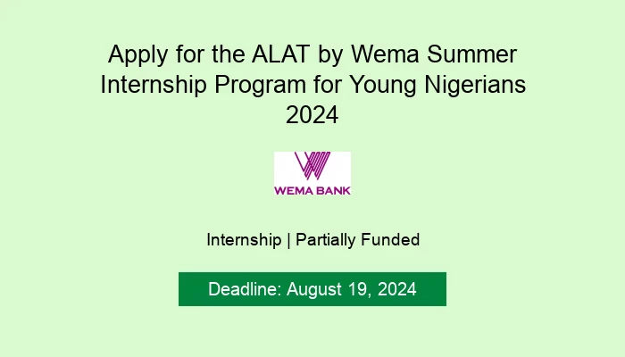 Apply for the ALAT by Wema Summer Internship Program for Young Nigerians 2024