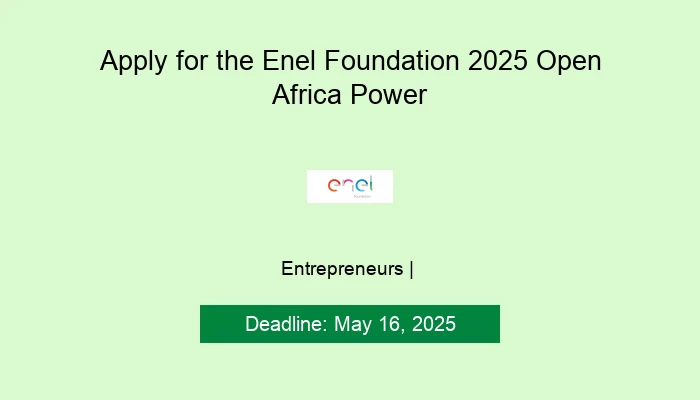 Apply for the Enel Foundation 2025 Open Africa Power