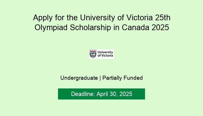 Apply for the University of Victoria 25th Olympiad Scholarship in Canada 2025