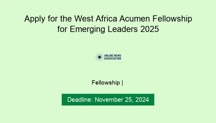 Apply for the West Africa Acumen Fellowship for Emerging Leaders 2025