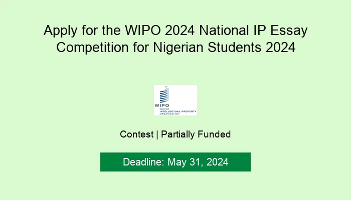Apply for the WIPO 2024 National IP Essay Competition for Nigerian Students