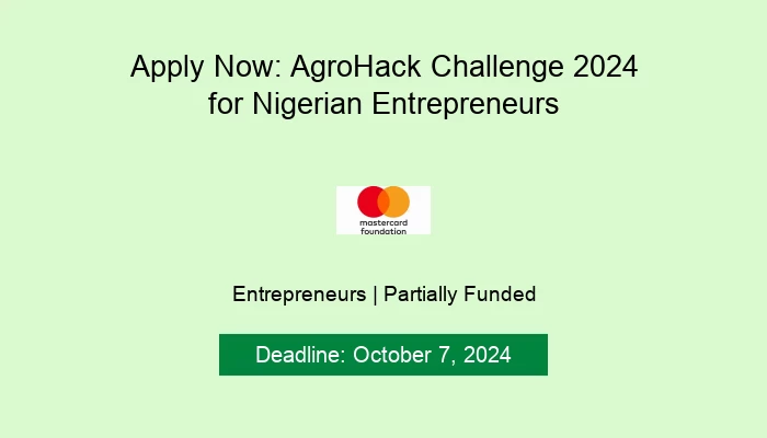 Apply Now: AgroHack Challenge 2024 for Nigerian Entrepreneurs