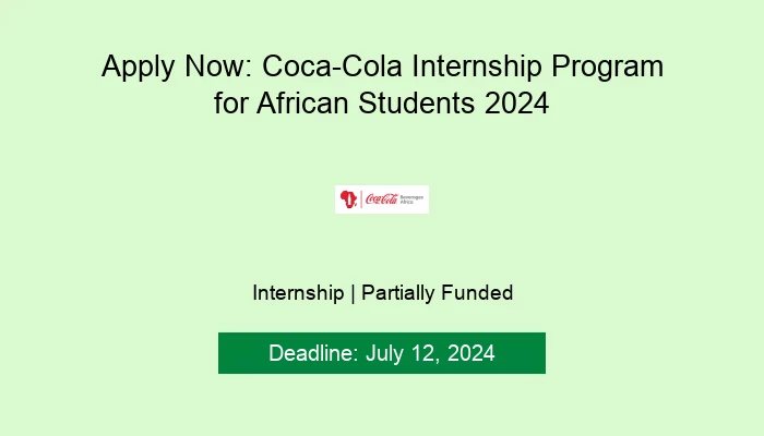 Apply Now: Coca-Cola Internship Program for African Students 2024