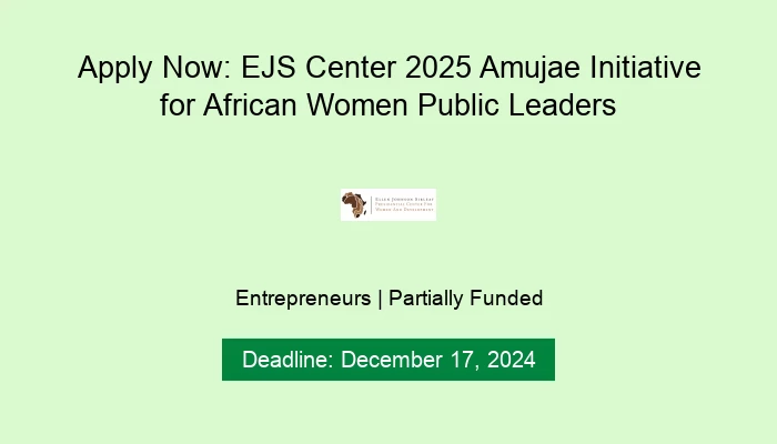 Apply Now: EJS Center 2025 Amujae Initiative for African Women Public Leaders