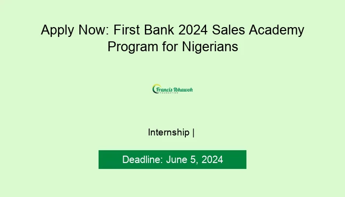 Apply Now: First Bank 2024 Sales Academy Program for Nigerians