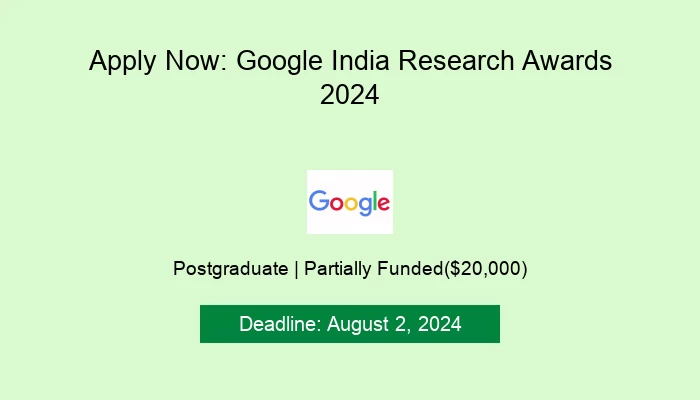 Apply Now: Google India Research Awards 2024