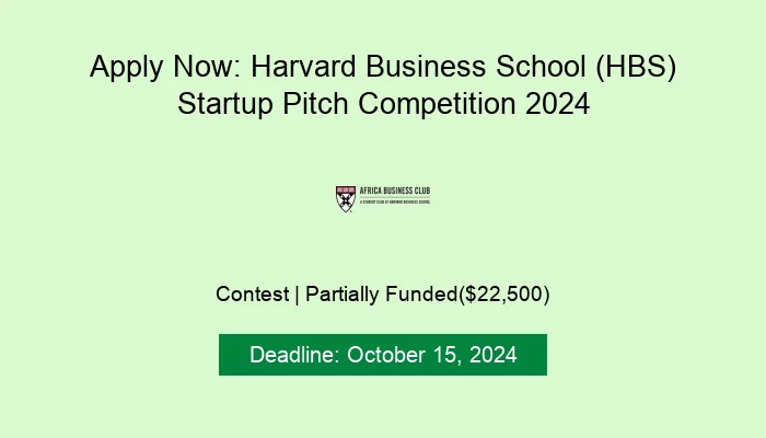 Apply Now: Harvard Business School (HBS) Startup Pitch Competition 2024
