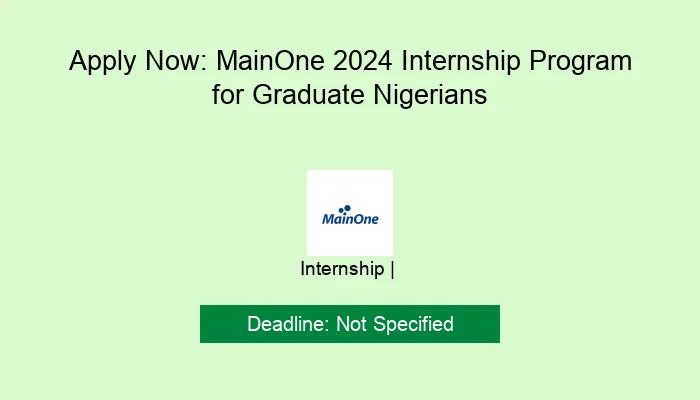 Apply Now: MainOne 2024 Internship Program for Graduate Nigerians