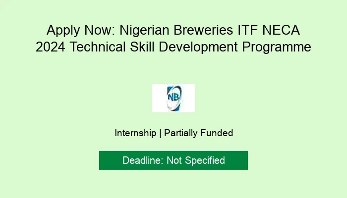 Apply Now: Nigerian Breweries ITF NECA 2024 Technical Skill Development Programme