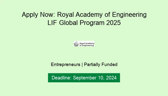 Apply Now: Royal Academy of Engineering LIF Global Program 2025