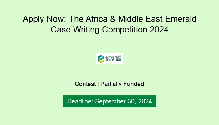 Apply Now: The Africa & Middle East Emerald Case Writing Competition 2024