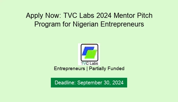 Apply Now: TVC Labs 2024 Mentor Pitch Program for Nigerian Entrepreneurs